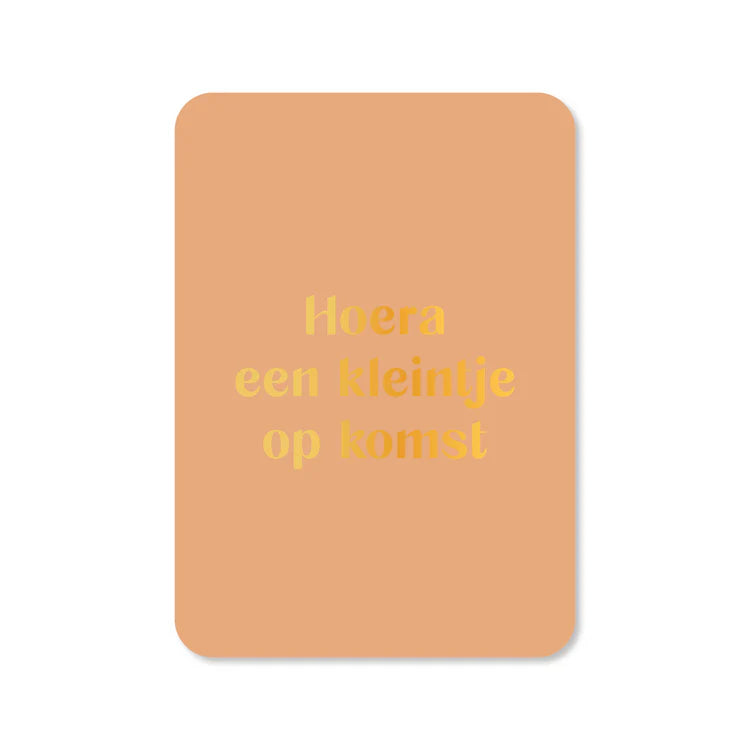 Kaart | Hoera een kleintje op komst (met goudfolie)