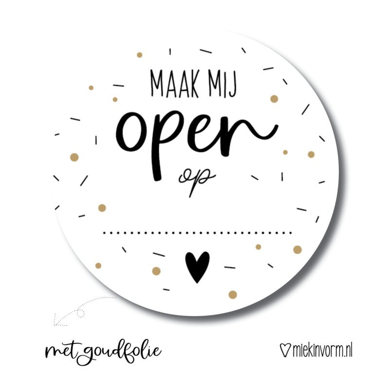 Sticker | Maak mij open op.. | 5 stuks