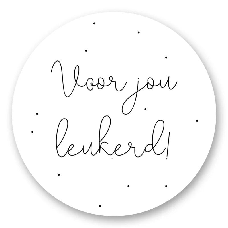 Sticker | Voor jou leukerd | 5 stuks